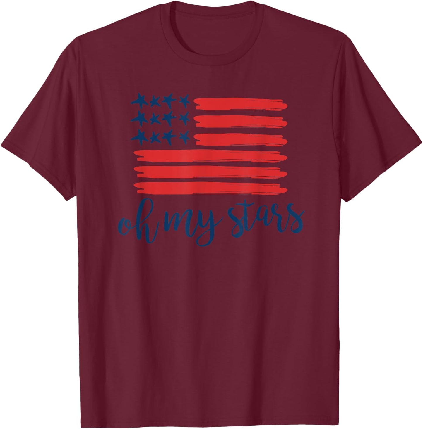 OH MY STARS American Flag T Shirt 4th of July Women Men T-Shirt - T-Shirt | Maroon