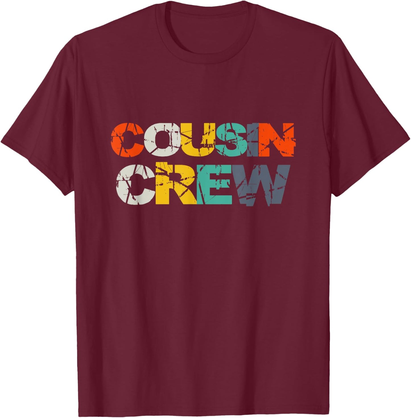 Cousin Crew Kids Women Men Girl Funny Gift T-Shirt - T-Shirt | Maroon