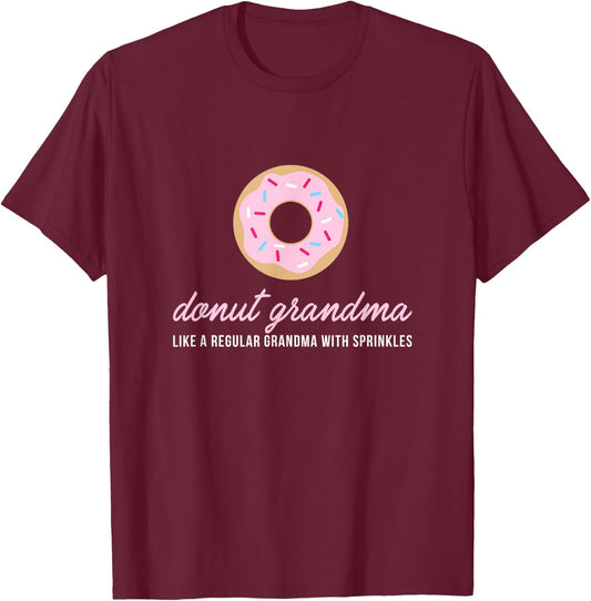 Donut Grandma Shirt Funny Cute Sprinkles Trendy Gift T-Shirt - T-Shirt | Maroon