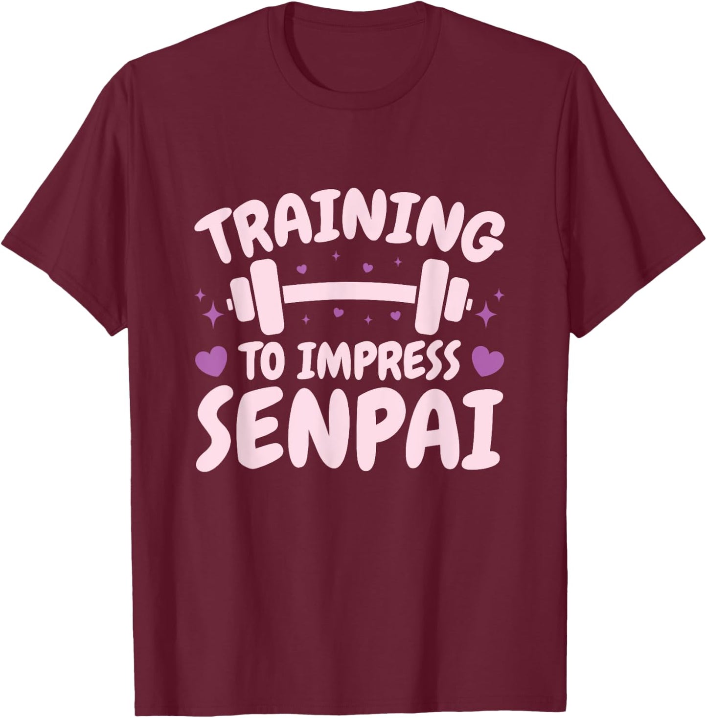 Training to Impress Senpai - Anime Workout T-Shirt - T-Shirt | Maroon