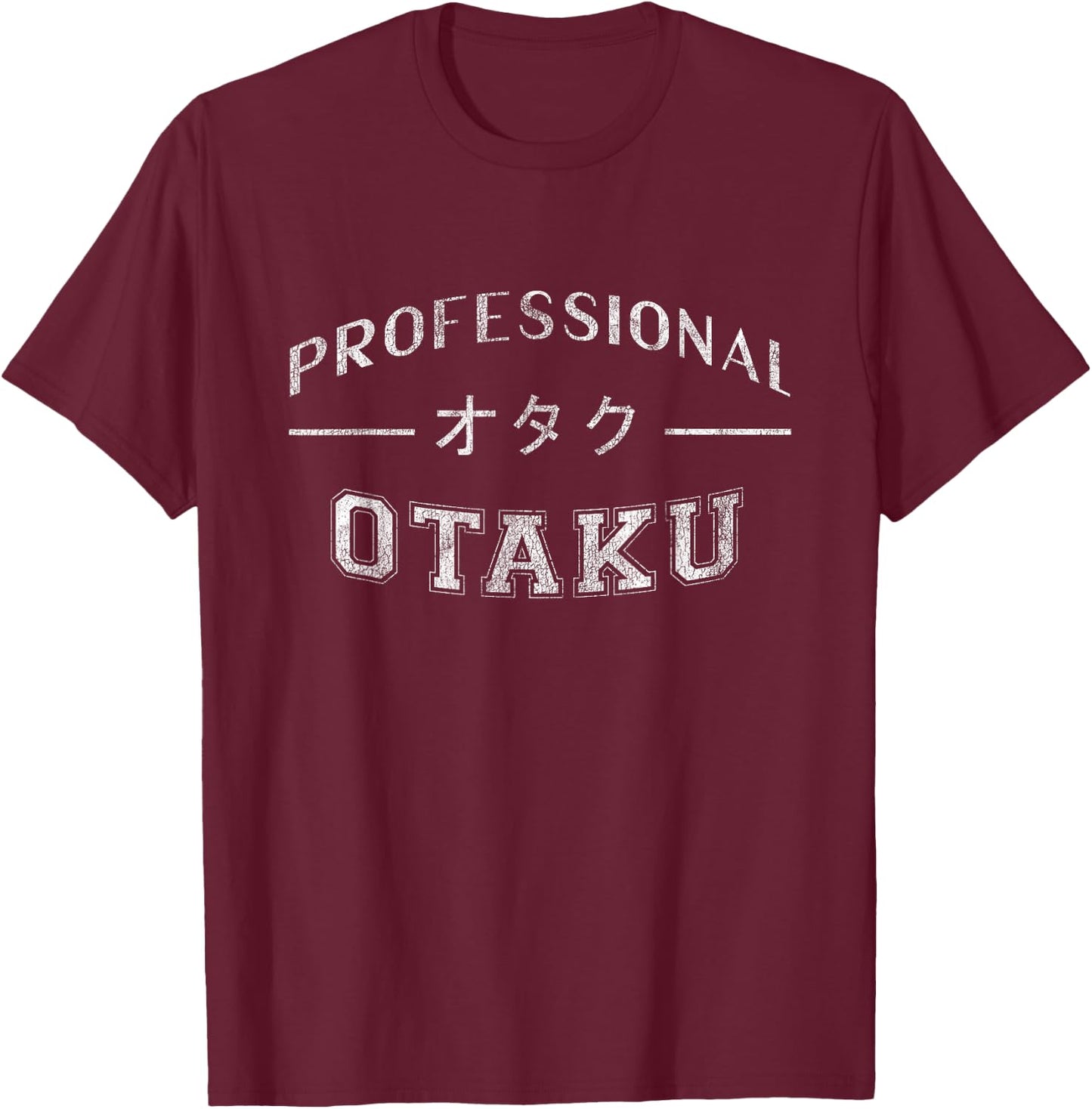 Funny Anime Manga Professional Otaku T-Shirt - T-Shirt | Maroon