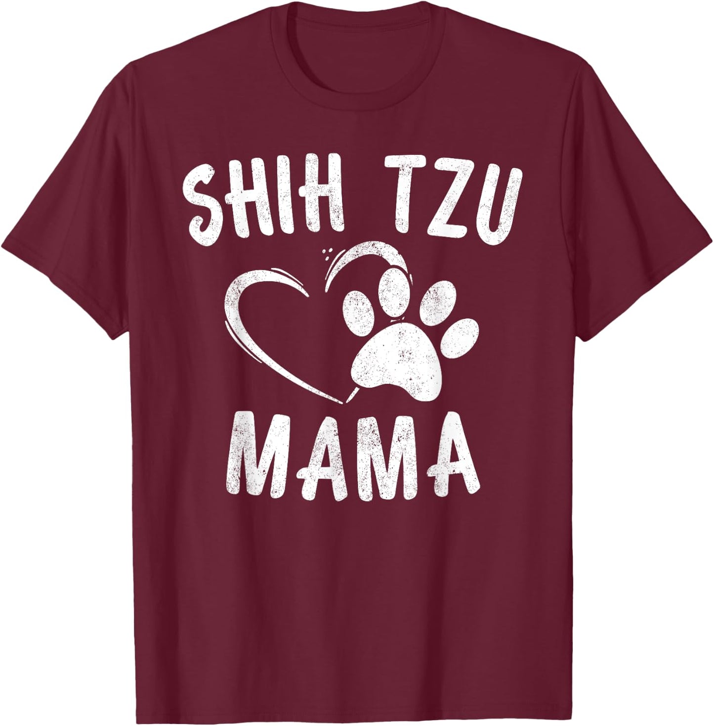 Funny Shih Tzu Mama Gift Pet Doggy Lover Apparel Dog Mom T-Shirt - T-Shirt | Maroon