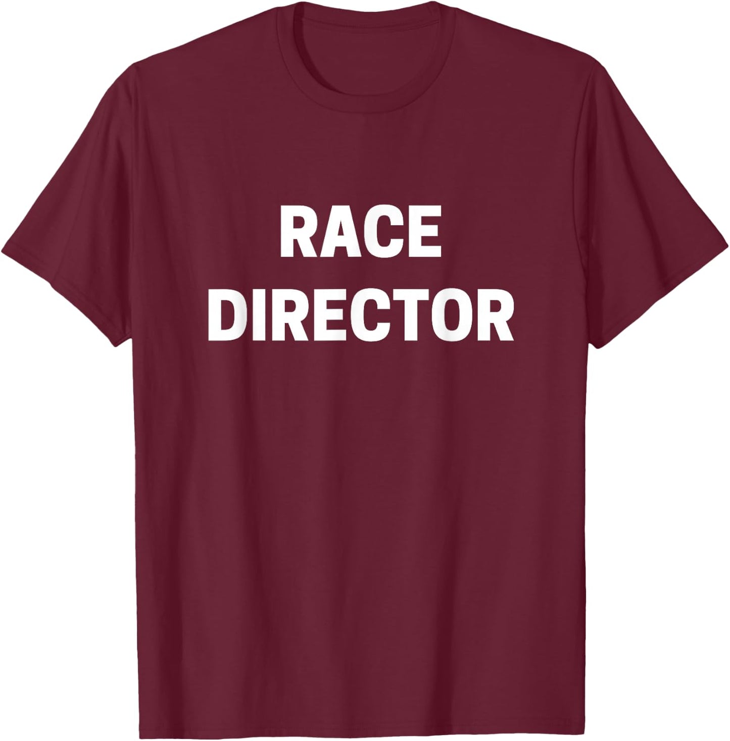 Race Director T-Shirt - T-Shirt | Maroon