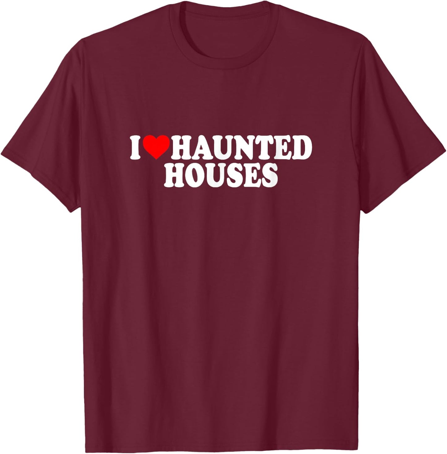 I Love Heart Haunted Houses Minimalist Halloween Scary Movie T-Shirt - T-Shirt | Maroon
