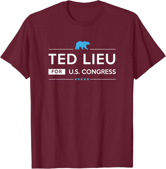Ted Lieu 2026 for Congress from California CA-36 election T-Shirt - T-Shirt | Maroon