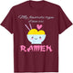 My Favorite Type of Men are Ramen Ramen Lover Gift T-Shirt - T-Shirt | Maroon