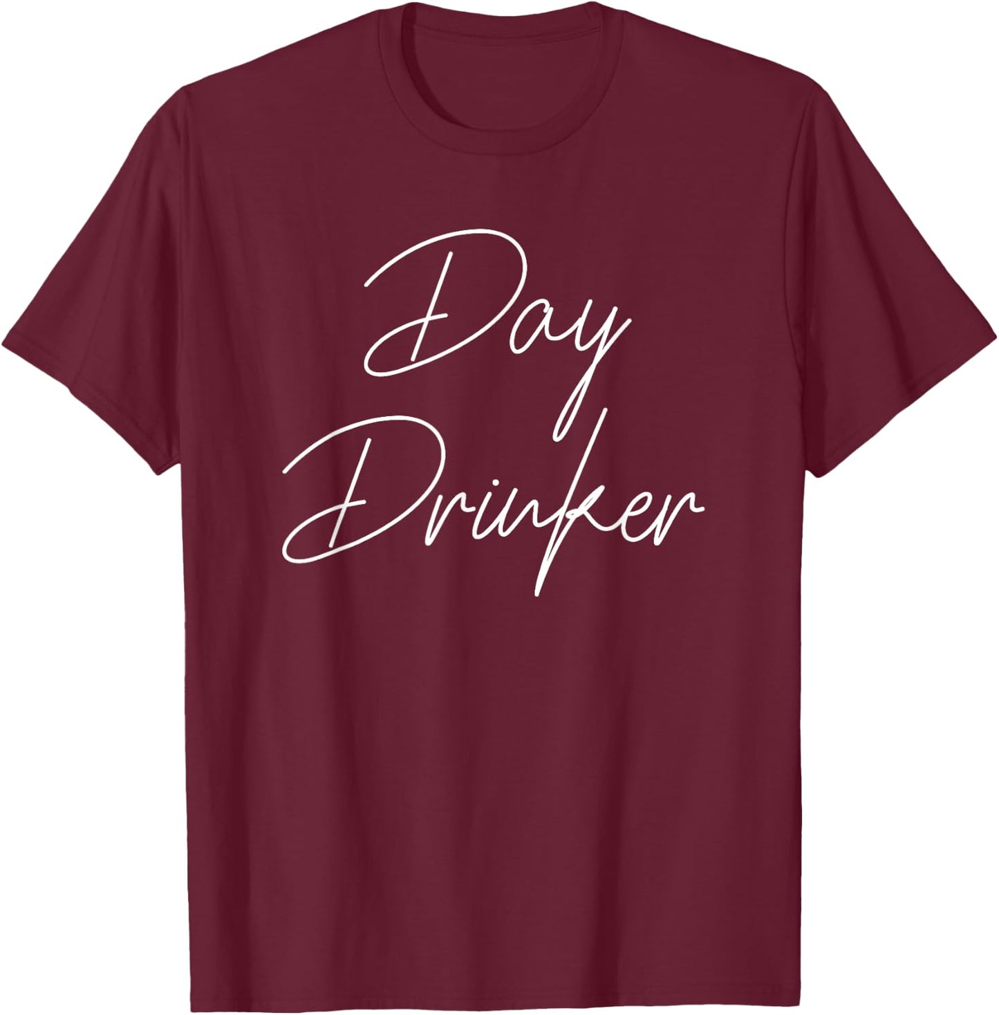 Day Drinker T-Shirt - T-Shirt | Maroon