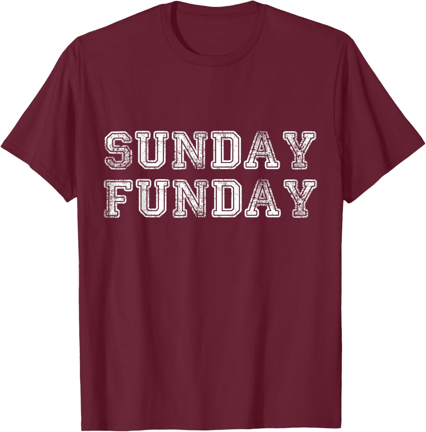 Sunday Funday T-Shirt - T-Shirt | Maroon