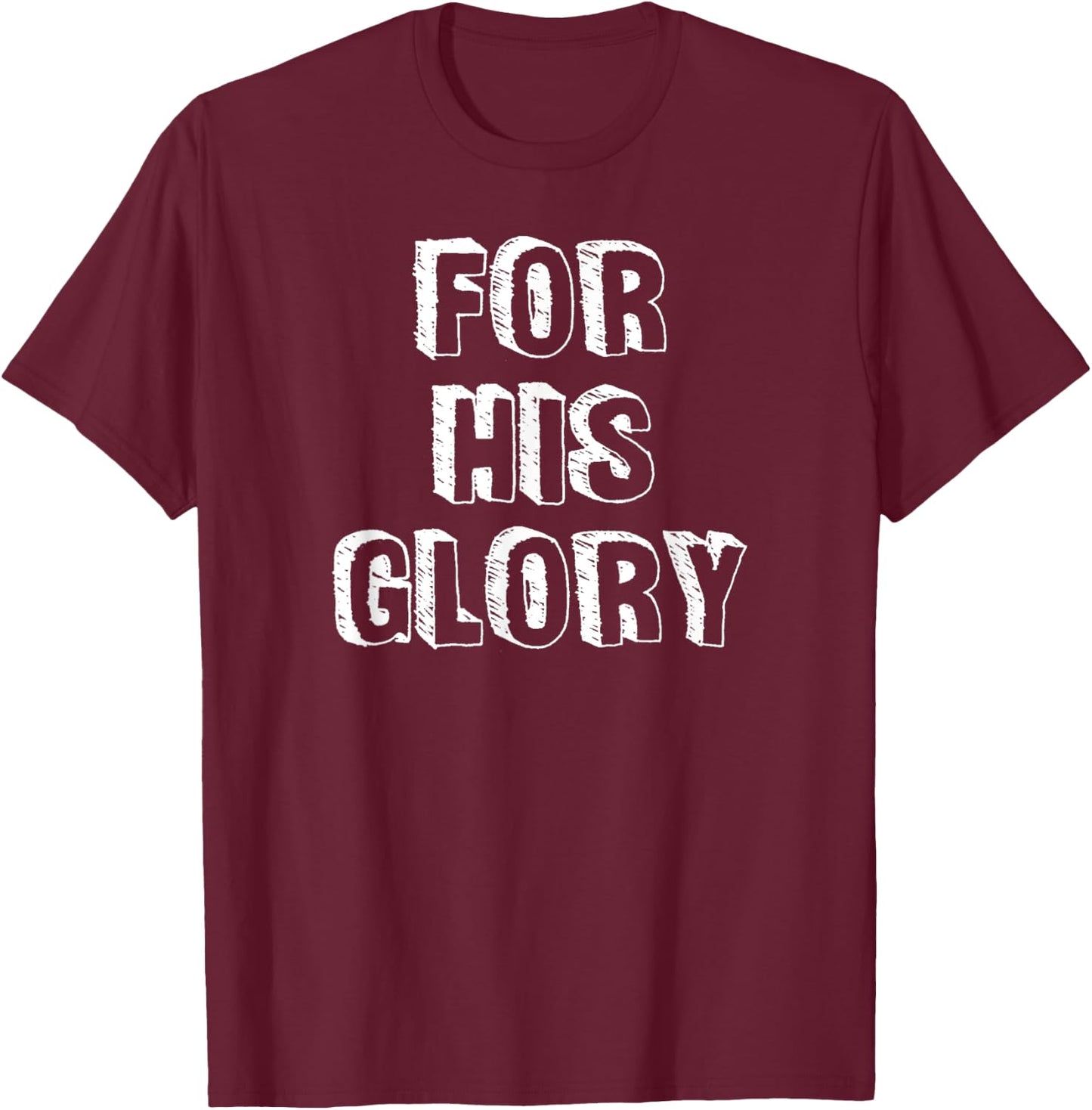 For His Glory Jesus Praise Band Worship Team Leader Shirt T-Shirt - T-Shirt | Maroon