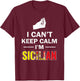 Funny Sicily I can't keep calm I'm Sicilian Italian shirt T-Shirt - T-Shirt | Maroon