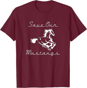 Save Our Mustangs Shirt, Wildlife Preservation, Wild Horse T-Shirt - T-Shirt | Maroon