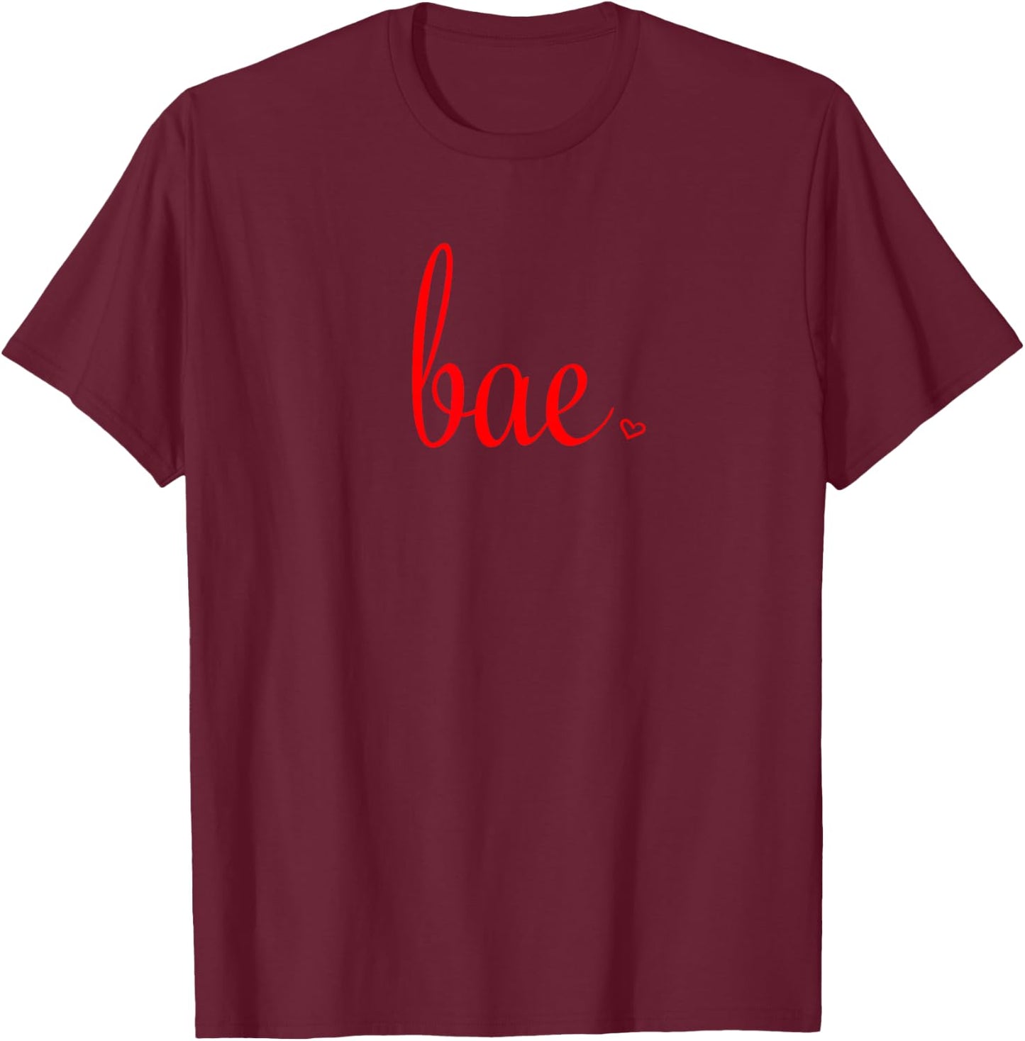 Bae T Shirt T-Shirt - T-Shirt | Maroon