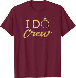 The I DO Crew T-Shirt - T-Shirt | Maroon