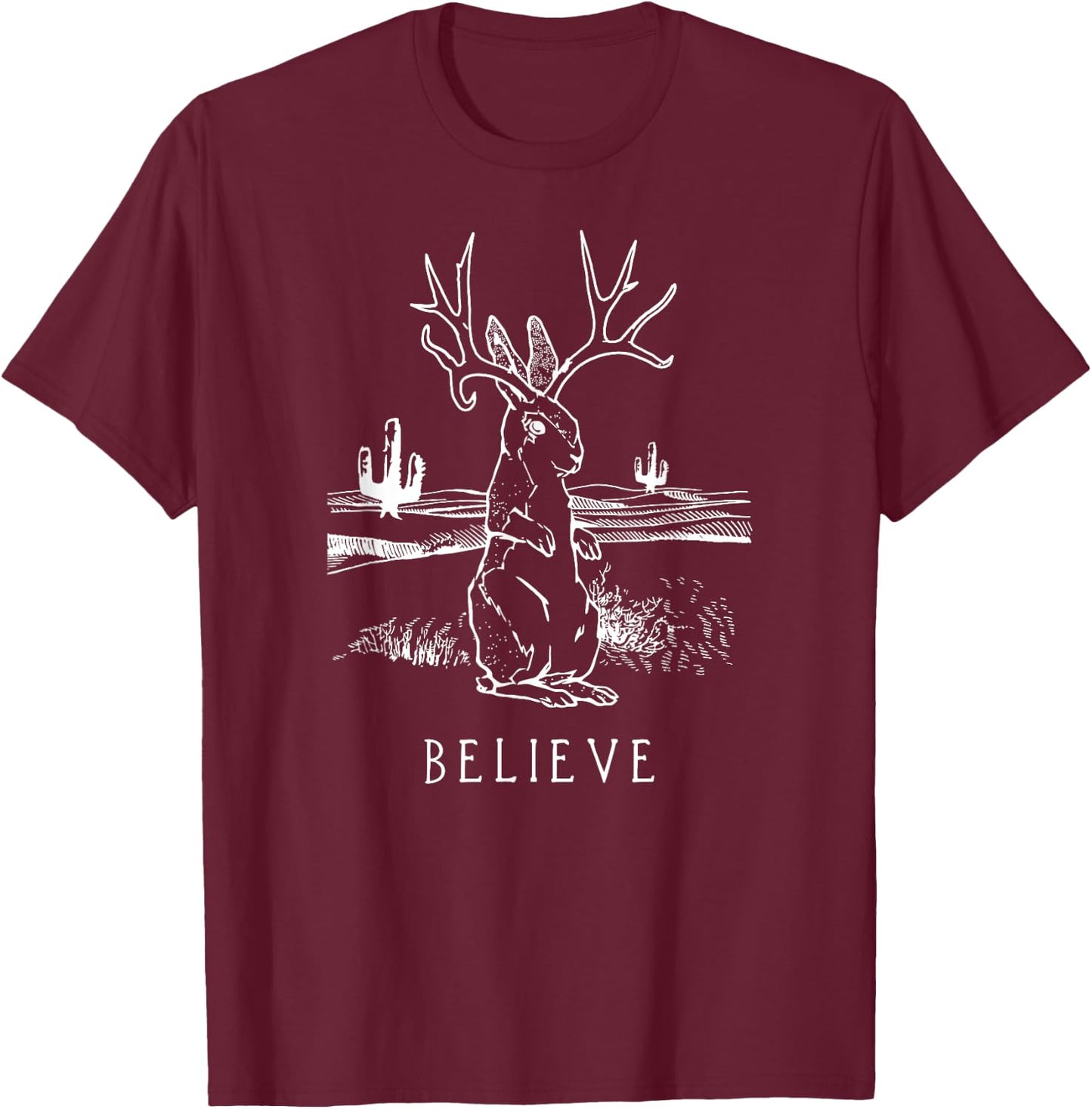 Believe Jackalope T Shirt, Cryptid Rabbit Bunny Apparel T-Shirt - T-Shirt | Maroon