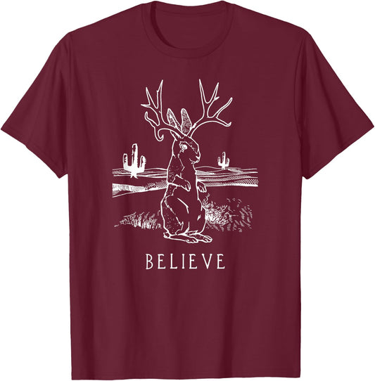 Believe Jackalope T Shirt, Cryptid Rabbit Bunny Apparel T-Shirt - T-Shirt | Maroon