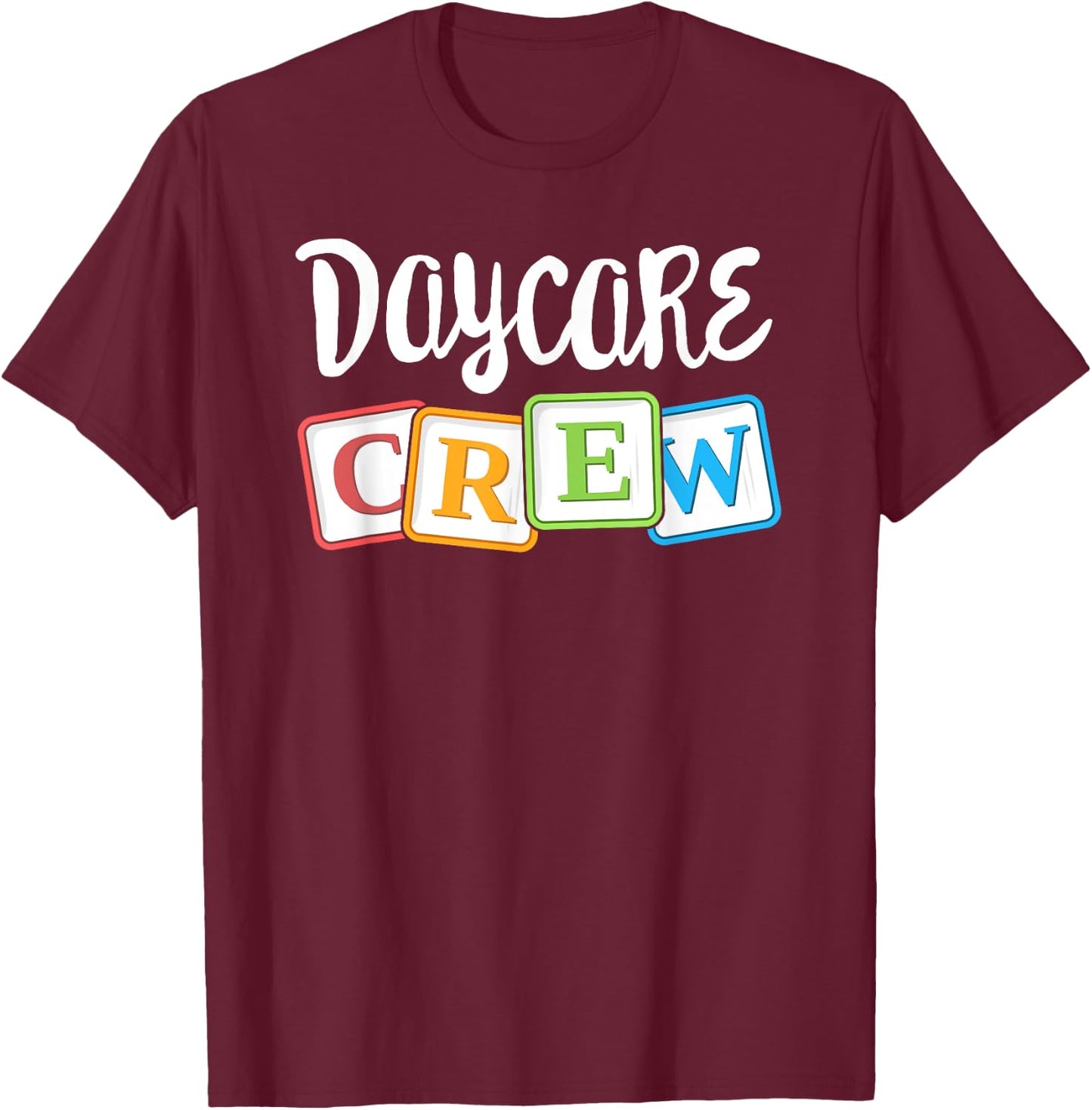 Daycare Crew Childcare Team Squad Provider After School T-Shirt - T-Shirt | Maroon