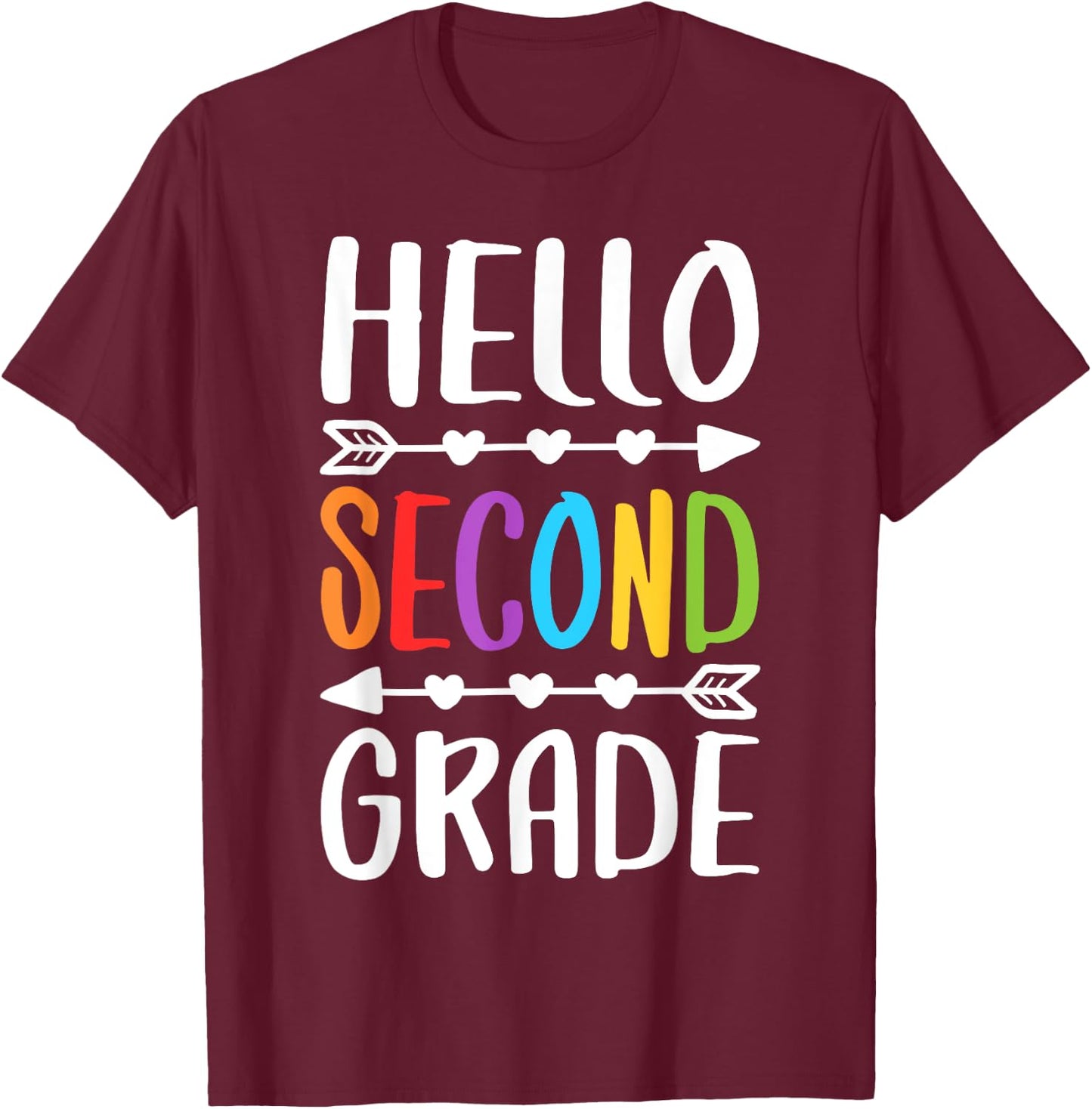 Hello Second Grade Shirt 2nd Grade Boy Girl Student Teacher T-Shirt - T-Shirt | Maroon