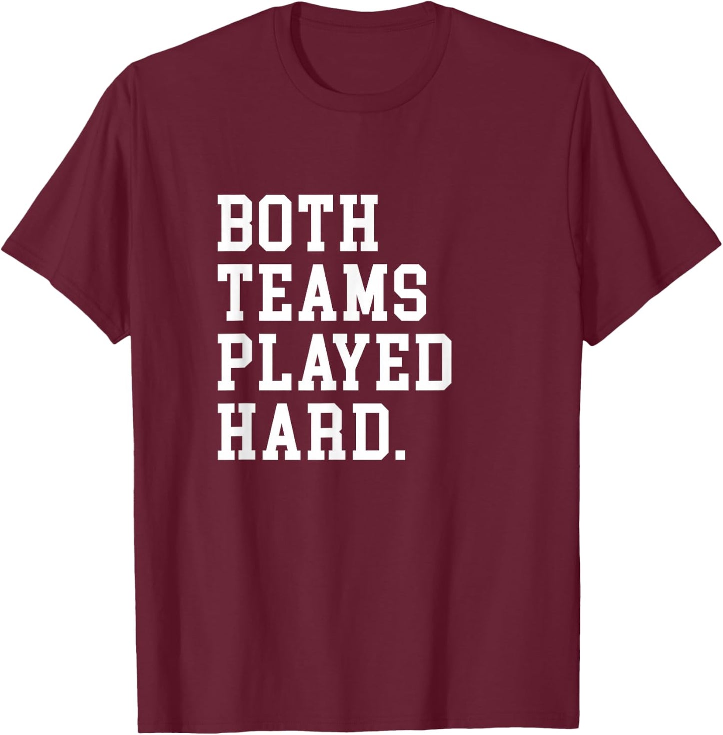 Both Teams Played Hard Shirt - 90's Basketball Fans T-Shirt - T-Shirt | Maroon