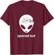 Funny Alien Spaced Out T-Shirt - T-Shirt | Maroon