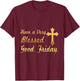 Funny Gift Good Friday | Good Friday T-Shirt - T-Shirt | Maroon