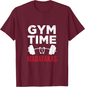 Funny Workout Gym Time Madafakas T-Shirt - T-Shirt | Maroon