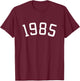 Vintage 1985 Birthday Men Women Born 1985 T-Shirt - T-Shirt | Maroon
