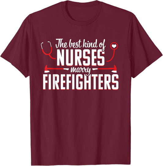 Nurse Life Fire Wife Funny Best Firefighter Nursing T-Shirt - T-Shirt | Maroon