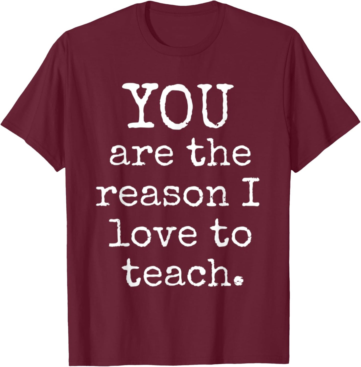 Love to Teach Positive Affirmation Kind Motivational Teacher Small T-Shirt - T-Shirt | Maroon
