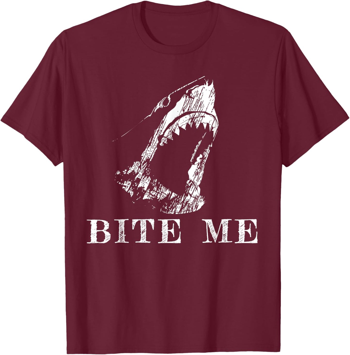 Bite Me Shark Funny Humor Sarcastic Saying T-Shirt - T-Shirt | Maroon