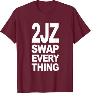 2JZ Swap Everything (White Design) T-Shirt - T-Shirt | Maroon