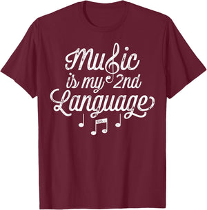 Music is My 2nd Language T shirt Musician Lover Funny Gift T-Shirt - T-Shirt | Maroon