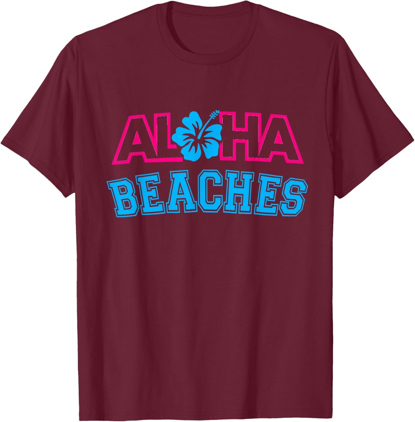 Aloha Beaches Hawaii Hawaiian AlOHA T-Shirt - T-Shirt | Maroon