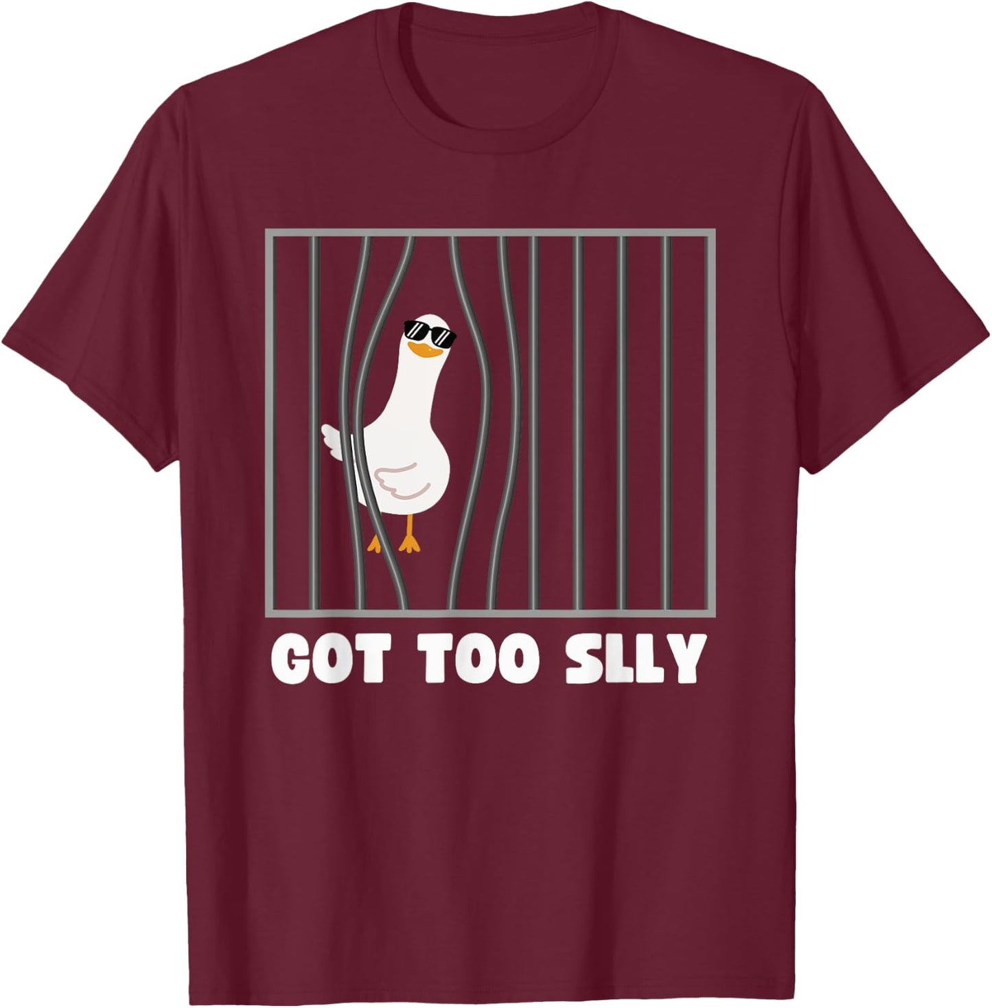 Got Too Silly Goose , Silly Goose Meme Funny Bird T-Shirt - T-Shirt | Maroon