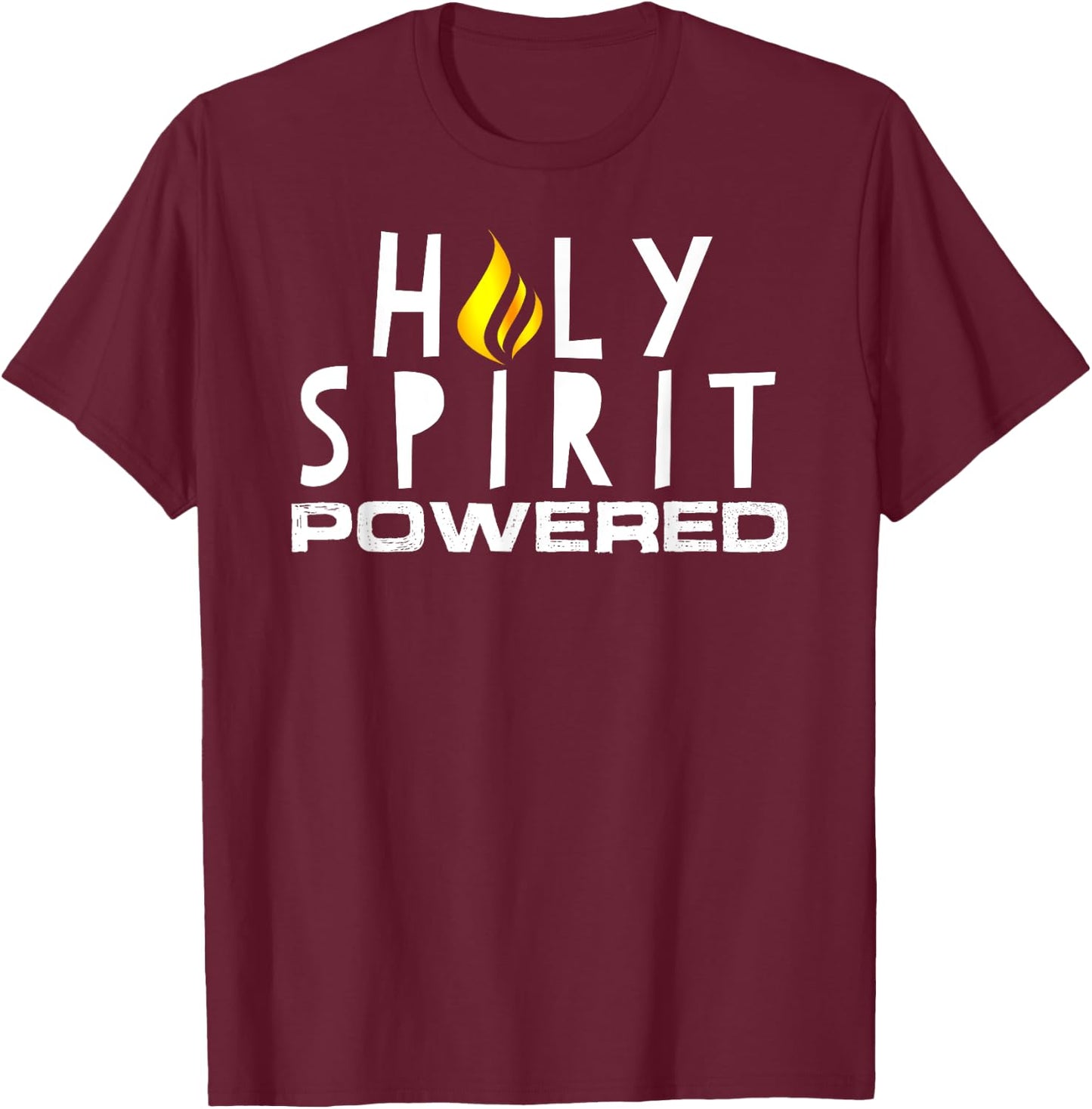 Holy Spirit Powered Pentecostal Christian T-Shirt - T-Shirt | Maroon