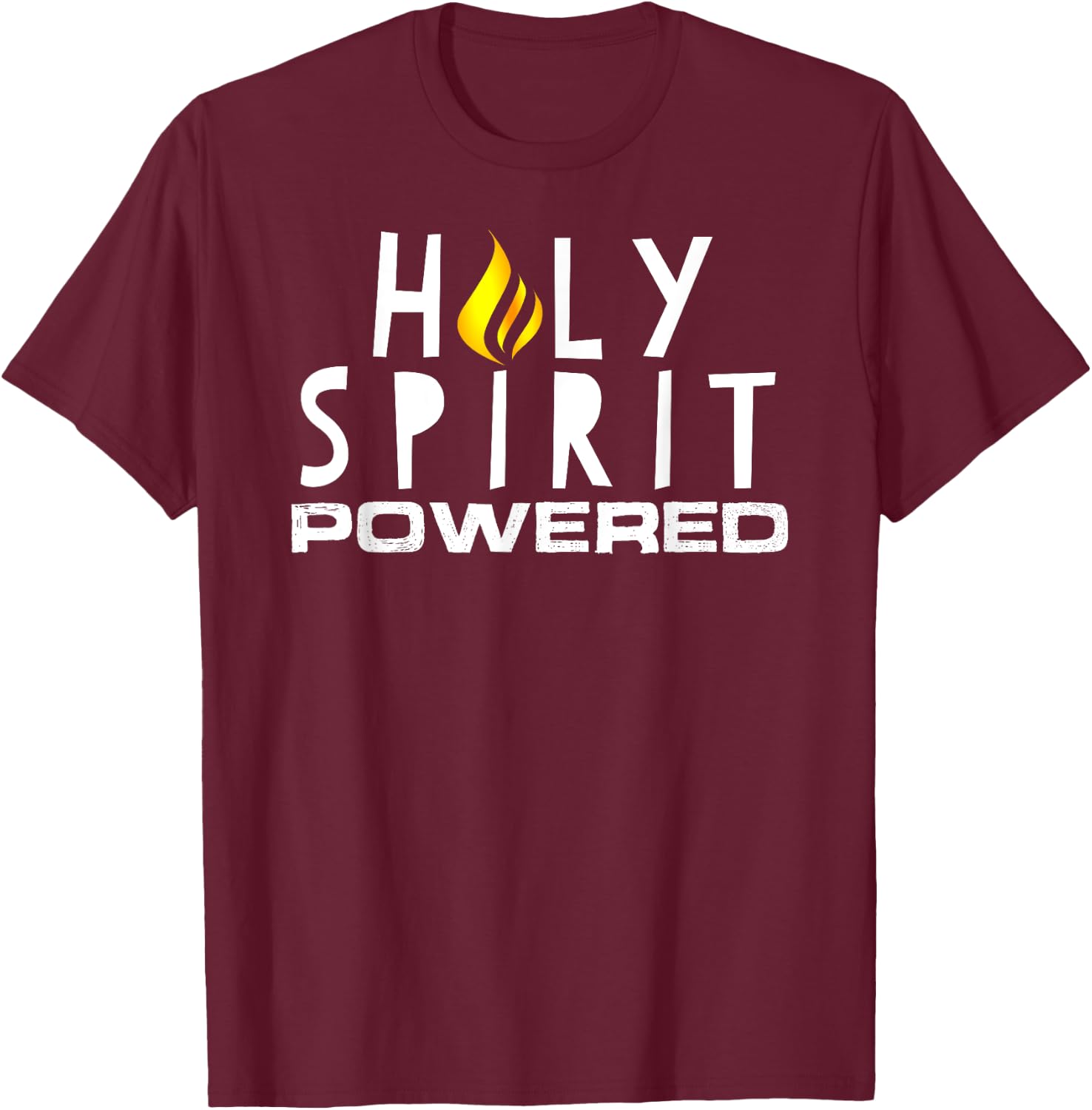 Holy Spirit Powered Pentecostal Christian T-Shirt - T-Shirt | Maroon