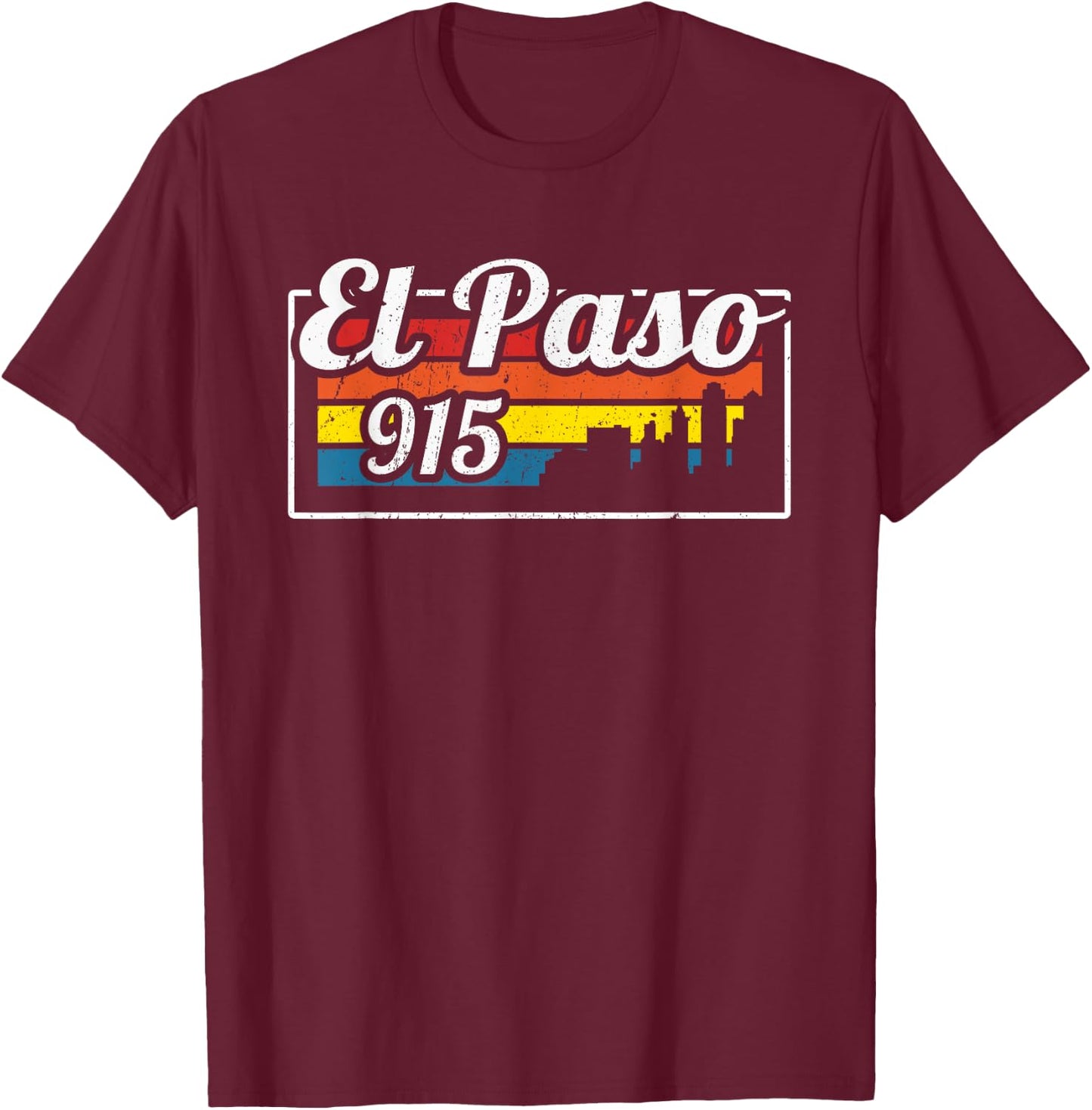 Vintage El Paso City Skyline 915 State Of Texas Retro Gift T-Shirt - T-Shirt | Maroon