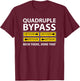 Quadruple Bypass Open Heart Surgery Funny Get Well T-Shirt - T-Shirt | Maroon
