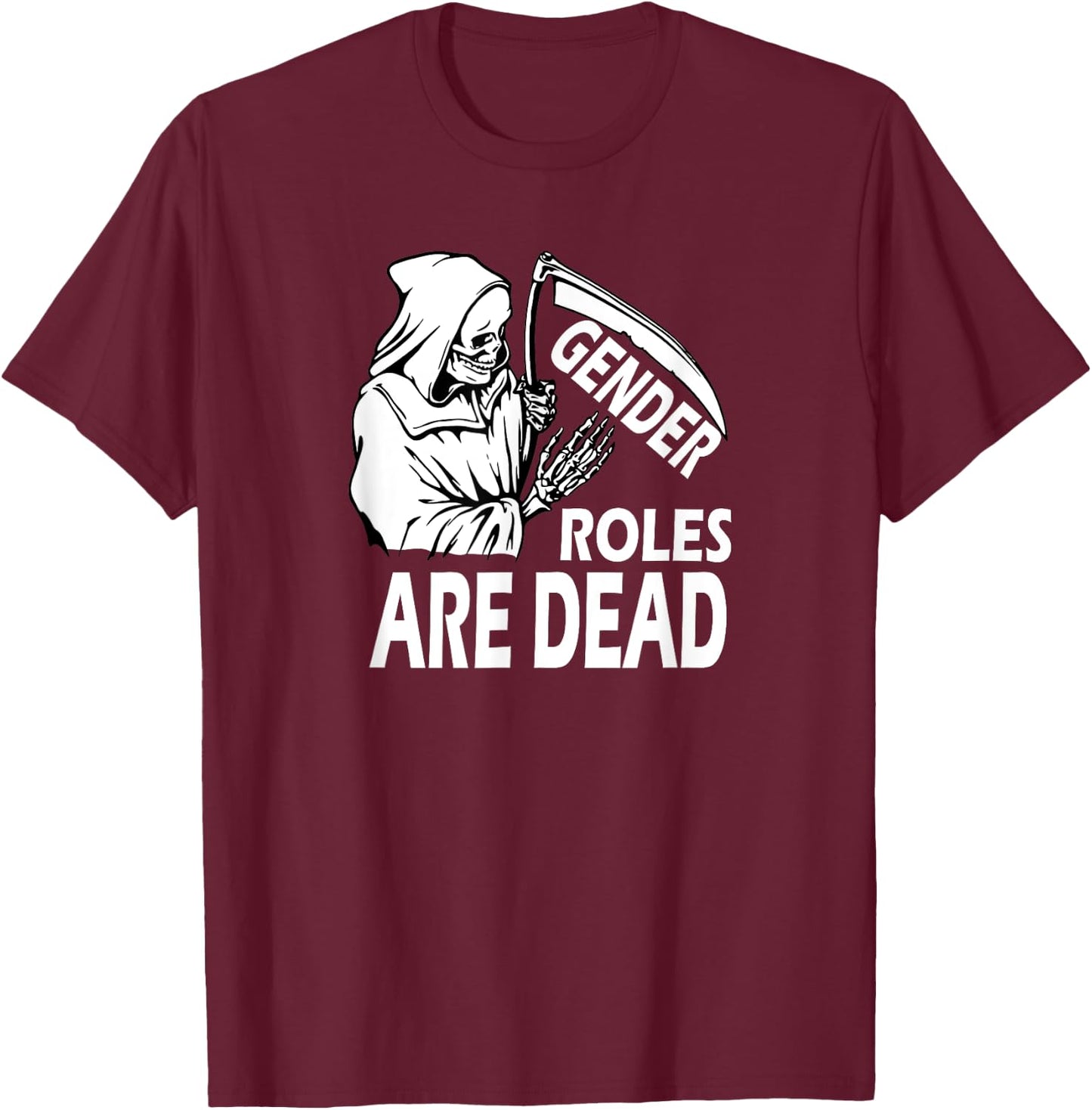 Gender Roles Are Dead Equal Rights Equality Feminist T-Shirt - T-Shirt | Maroon