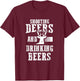 Beer Deer Shirt Shooting Deers And Drinking Beers Hunter T-Shirt - T-Shirt | Maroon