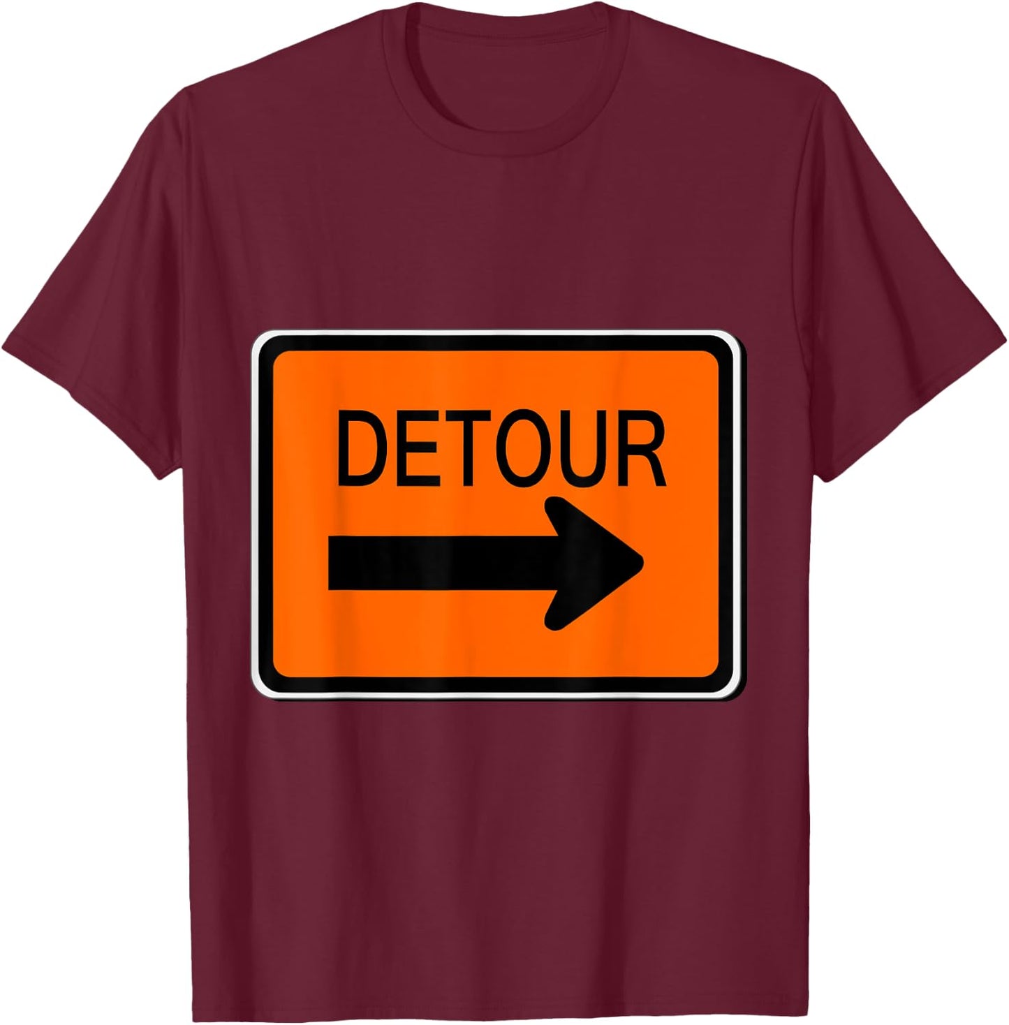 Detour Sign Simple Easy Halloween Costume T-Shirt - T-Shirt | Maroon