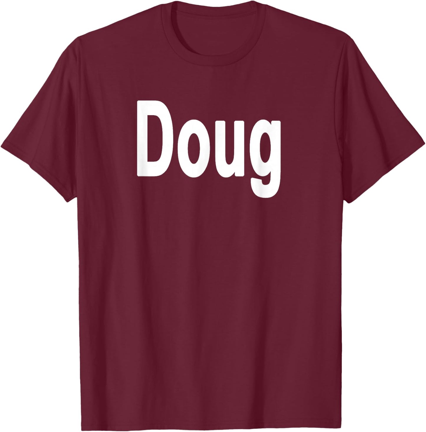Doug Name T-Shirt - T-Shirt | Maroon