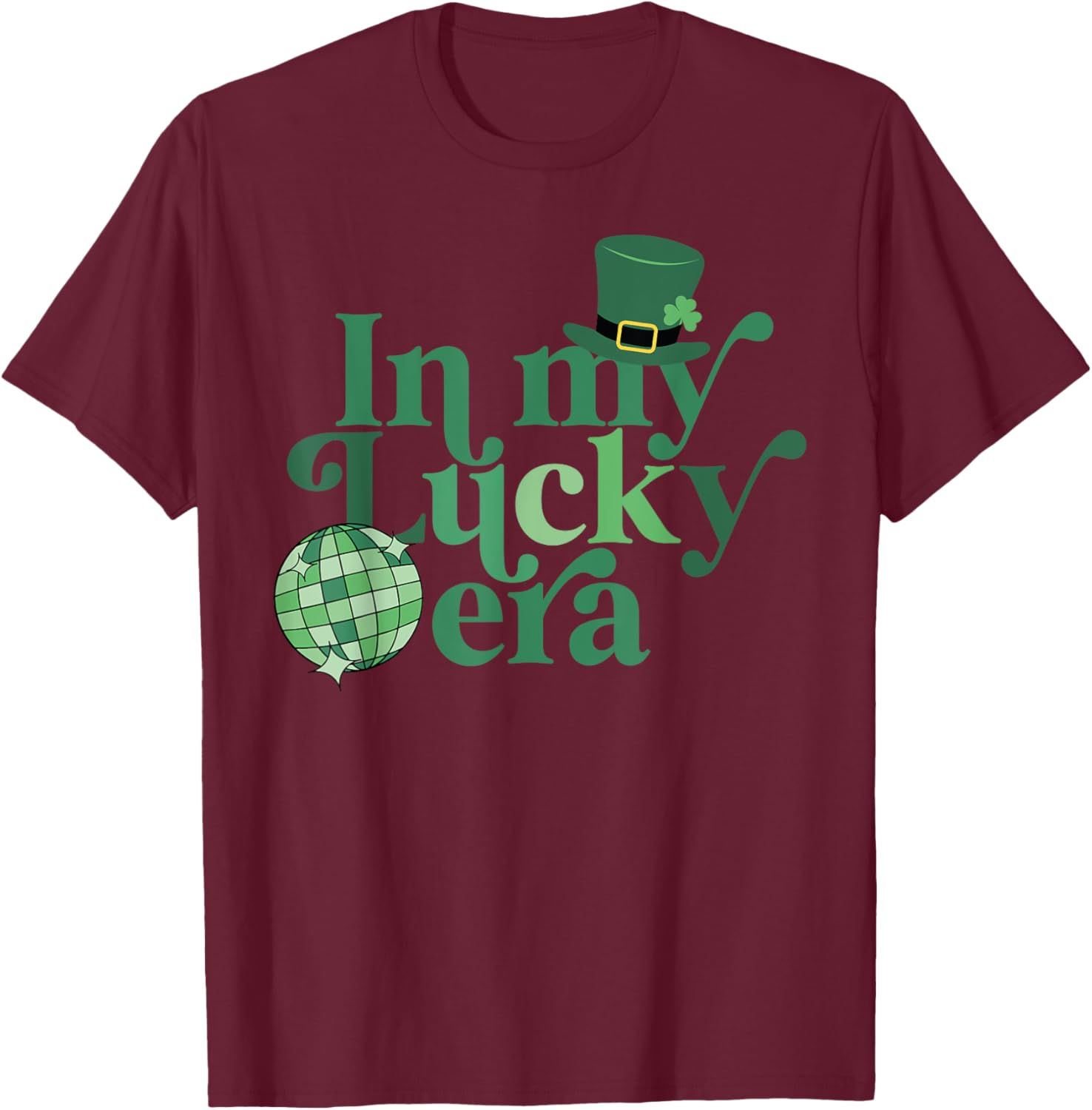In My Lucky Era Retro Disco St Patricks Day Lucky Shamrock T-Shirt - T-Shirt | Maroon