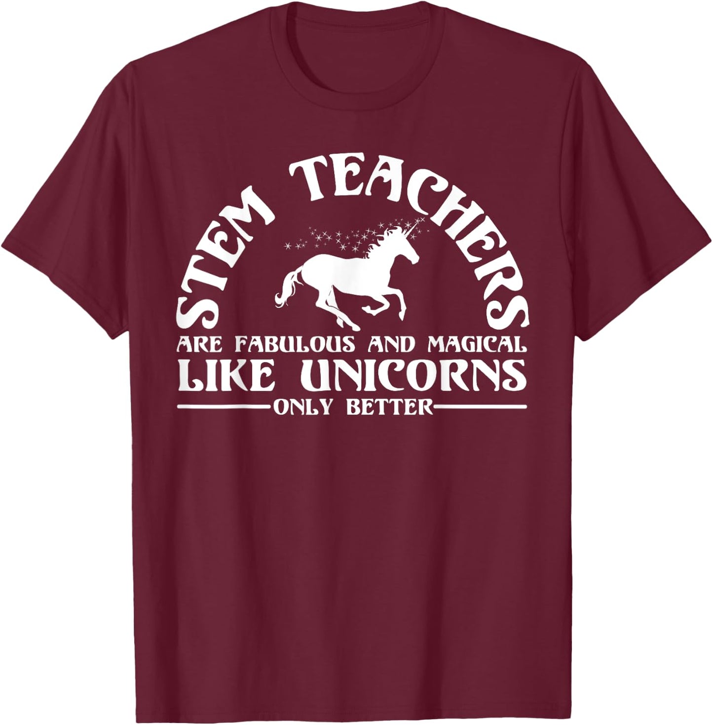 Funny STEM Teacher Appreciation Unicorn Lover T Shirt Women Girls Kids T-Shirt - T-Shirt | Maroon