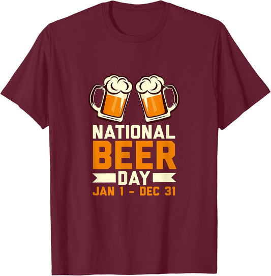 Funny National Beer Day Craft Beer Lover Day Drinking Gift T-Shirt - T-Shirt | Maroon