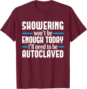 Sterile Processing Technician Tech Funny Autoclaved Medical T-Shirt - T-Shirt | Maroon