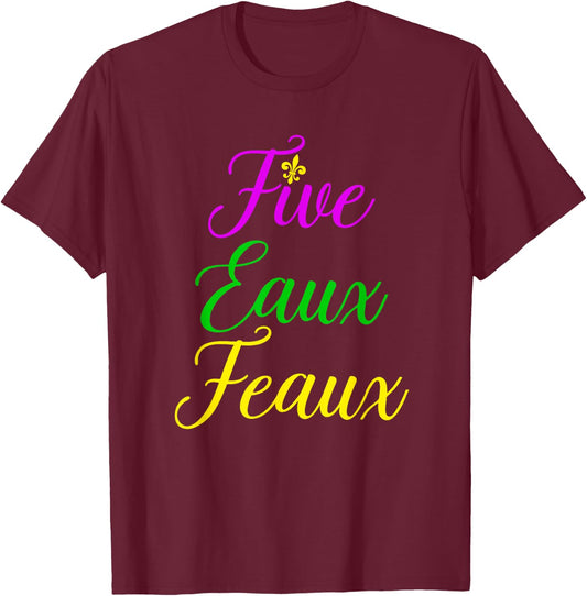 Five Eaux Feaux NOLA Purple Green and Gold Yellow T-Shirt - T-Shirt | Maroon