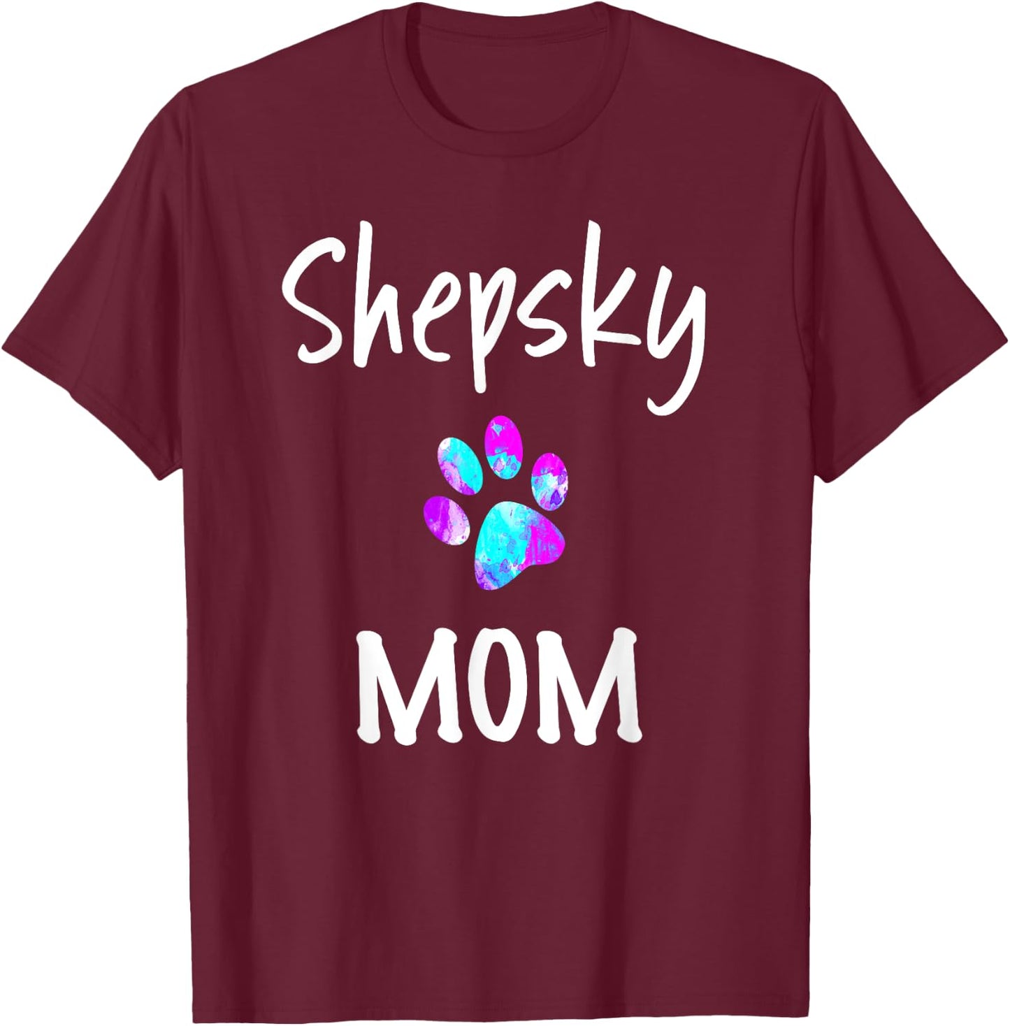 Shepsky Mom German Shepherd Husky Mix Dog Owner T-Shirt - T-Shirt | Maroon