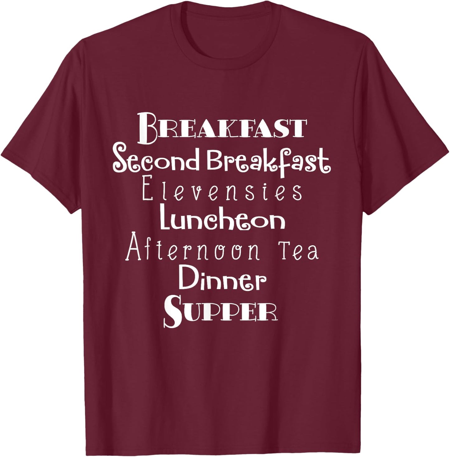Breakfast, Second Breakfast, Elevenses Luncheon T-Shirt - T-Shirt | Maroon