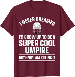 Cool Umpire Design Women Kids Sports Referee Umpire T-Shirt - T-Shirt | Maroon