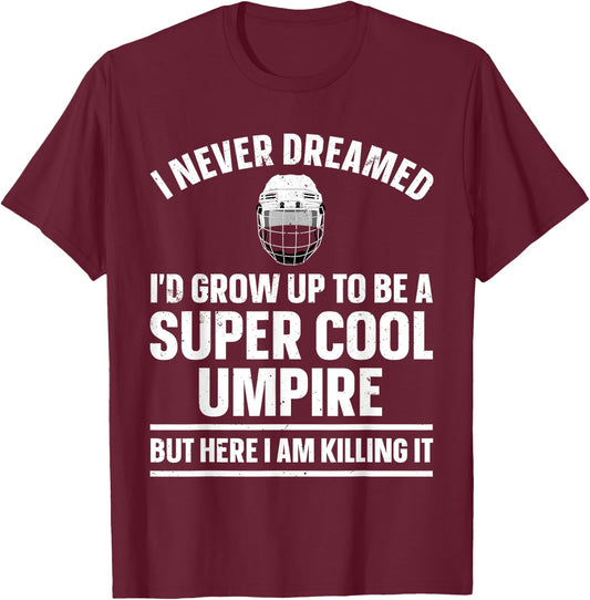 Cool Umpire Design Women Kids Sports Referee Umpire T-Shirt - T-Shirt | Maroon